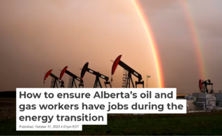 如何确保艾伯塔省的石油和天然气工人在能源转型期间找到工作