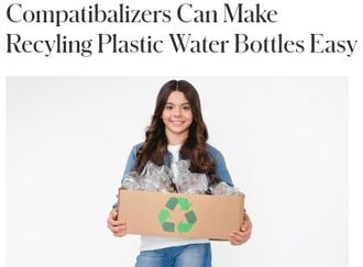 Compatibalizers Can Make Recyling Plastic Water Bottles Easy
