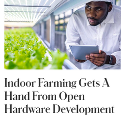 Indoor Farming Gets A Hand From Open Hardware Development