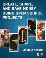 Create, Share, and Save Money Using Open-Source Projects