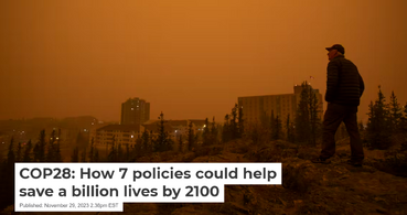 COP28: How 7 policies could help save a billion lives by 2100
