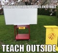 Fig a: Portable. Storable. Overall Enjoyable. Teach Outside.