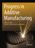 Progress in Additive Manufacturing (Springer)
